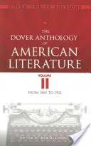 The Dover Anthology of American Literature, Volume II, 2: From 1865 to 1922