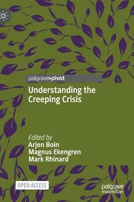 Pochopenie plíživej krízy - Understanding the Creeping Crisis