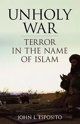 Nesvätá vojna: Teror v mene islamu - Unholy War: Terror in the Name of Islam