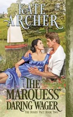 Markízova odvážna stávka - The Marquess' Daring Wager