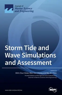 Simulácie a hodnotenie búrkového prílivu a vlnobitia - Storm Tide and Wave Simulations and Assessment