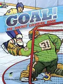 Hokejová omaľovánka Gól! - Goal! the Hockey Coloring Book