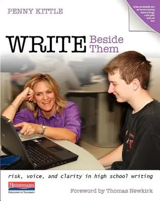 Píšte vedľa nich: Vydajte sa na cestu: Riziko, hlas a zrozumiteľnosť v písaní na strednej škole - Write Beside Them: Risk, Voice, and Clarity in High School Writing