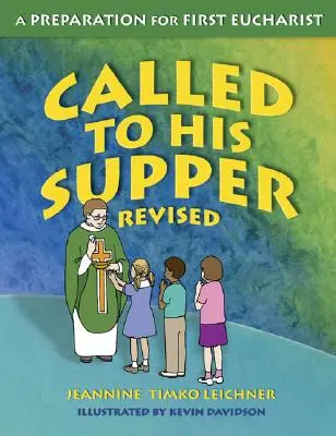 Povolaný k večeri: Príprava na prvú eucharistiu - Called to His Supper: A Preparation for First Eurcharist