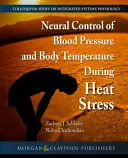 Nervová kontrola krvného tlaku a telesnej teploty počas tepelného stresu - Neural Control of Blood Pressure and Body Temperature During Heat Stress