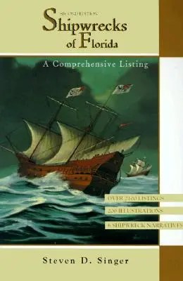 Vraky lodí na Floride: Súhrnný zoznam, druhé vydanie - Shipwrecks of Florida: A Comprehensive Listing, Second Edition