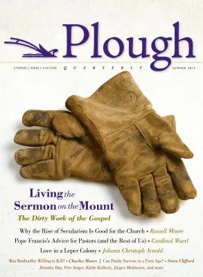 Štvrťročník Pluh č. 1: Žiť podľa Kázania na vrchu - Plough Quarterly No. 1: Living the Sermon on the Mount