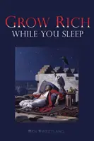 Zbohatni, kým spíš - Grow Rich While you Sleep