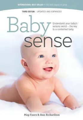 Zmysel pre dieťa: Pochopte zmyslový svet svojho dieťaťa - kľúč k spokojnému dieťaťu - Baby sense: Understand your baby's sensory world - the key to a contented baby