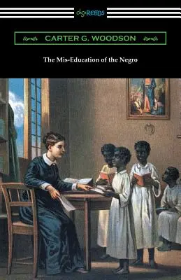 Nesprávna výchova černochov - The Mis-Education of the Negro