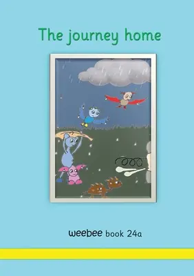 Cesta domov weebee Kniha 24a - The journey home weebee Book 24a