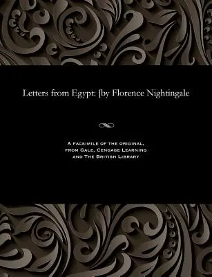 Listy z Egypta: [Florence Nightingale - Letters from Egypt: [by Florence Nightingale