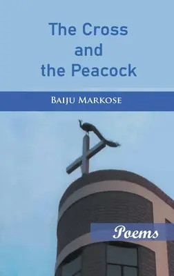 Kríž a páv - The Cross and the Peacock