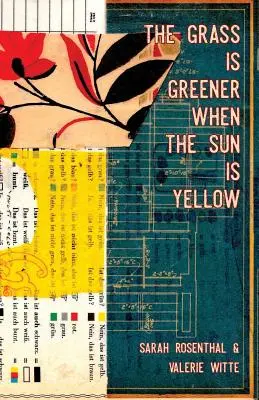 Tráva je zelenšia, keď je slnko žlté - The Grass is Greener When the Sun is Yellow