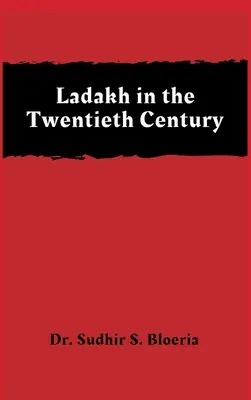 Ladakh v dvadsiatom storočí - Ladakh in the Twentieth Century