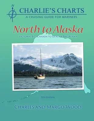 Charlieho mapy: na sever po Aljašku - Charlie's Charts: North to Alaska