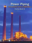 Power Piping (Energetické potrubie): Kompletný sprievodca ASME B31.1 - Power Piping: The Complete Guide to the ASME B31.1