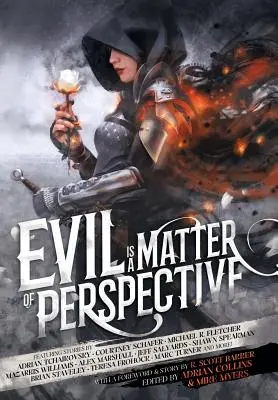 Zlo je vecou perspektívy: Antológia antagonistov - Evil is a Matter of Perspective: An Anthology of Antagonists