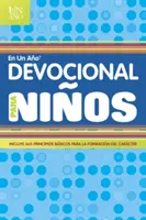 Devocional En Un Ao Para Nios = Devocionálie za rok pre deti - Devocional En Un Ao Para Nios = Devotional in a Year for Children