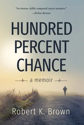 Stopercentná šanca: Spomienky - Hundred Percent Chance: A Memoir