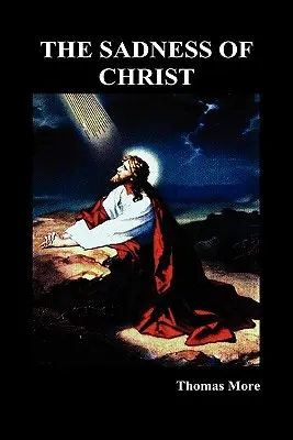 Smútok Krista - The Sadness of Christ