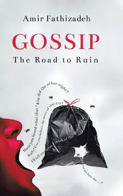Klebety: Cesta do záhuby - Gossip: The Road to Ruin