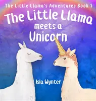 Malá lama stretla jednorožca - The Little Llama Meets a Unicorn