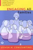 Zapojenie všetkých rodín: Ako vytvoriť pozitívnu školskú kultúru zavedením výskumu do praxe? - Engaging All Families: Creating a Positive School Culture by Putting Research Into Practice
