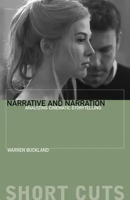 Narácia a rozprávanie: Analýza filmového rozprávania - Narrative and Narration: Analyzing Cinematic Storytelling