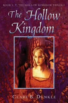 Duté kráľovstvo: Kniha I -- trilógia Duté kráľovstvo - The Hollow Kingdom: Book I -- The Hollow Kingdom Trilogy