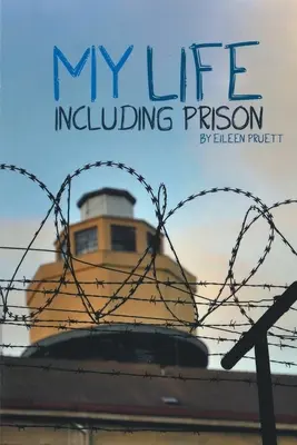 Môj život vrátane väzenia - My Life Including Prison