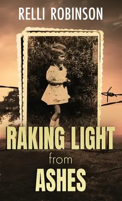 Hrabanie svetla z popola - Raking Light from Ashes