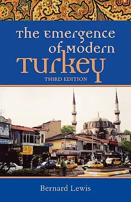 Vznik moderného Turecka - The Emergence of Modern Turkey