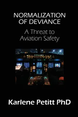 Normalizácia deviácie: Hrozba pre bezpečnosť letectva - Normalization of Deviance: A Threat to Aviation Safety