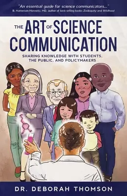 Umenie vedeckej komunikácie: Zdieľanie poznatkov so študentmi, verejnosťou a tvorcami politík - The Art of Science Communication: Sharing Knowledge with Students, the Public, and Policymakers