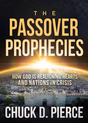 Pesachové proroctvá: Ako Boh upravuje srdcia a národy v kríze - The Passover Prophecies: How God Is Realigning Hearts and Nations in Crisis