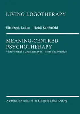 Psychoterapia zameraná na zmysel - Meaning-Centred Psychotherapy