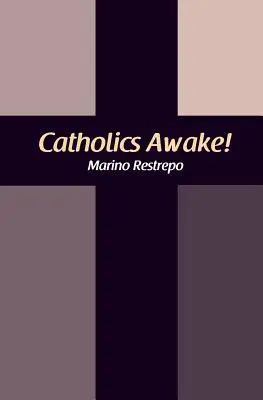 Katolíci sa prebudili! - Catholics Awake!