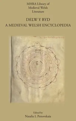 Delw y Byd: Stredoveká waleská encyklopédia - Delw y Byd: A Medieval Welsh Encyclopedia