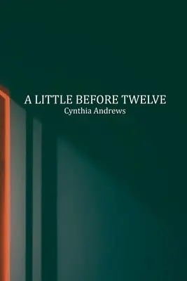 Krátko pred dvanástou - A Little Before Twelve