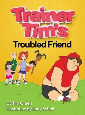 Tréner Tim má problémového kamaráta - Trainer Tim's Troubled Friend
