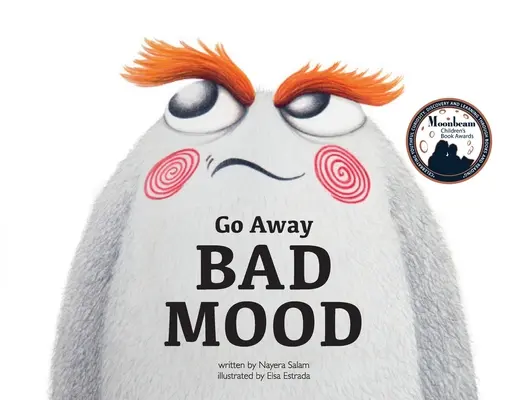 Choď preč zlá nálada - Go Away Bad Mood