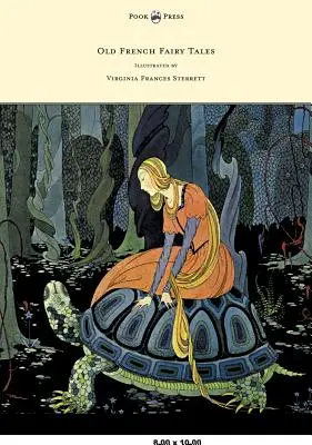 Staré francúzske rozprávky - Ilustrácie Virginia Frances Sterrett - Old French Fairy Tales - Illustrated by Virginia Frances Sterrett