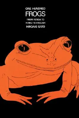Sto žiab: Od rengy cez haiku až po angličtinu - One Hundred Frogs: From Renga to Haiku to English
