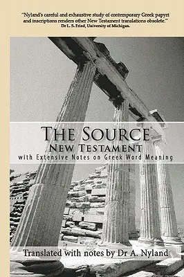 Zdroj Nový zákon s rozsiahlymi poznámkami o význame gréckych slov - The Source New Testament With Extensive Notes On Greek Word Meaning