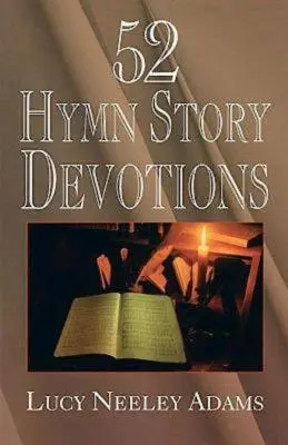 52 hymnických príbehov - 52 Hymn Story Devotions