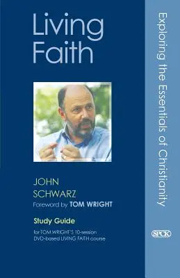 Živá viera: Sprievodca štúdiom - Living Faith: Study Guide