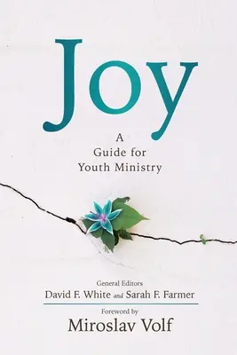 Radosť: Príručka pre službu mládeže - Joy: A Guide for Youth Ministry