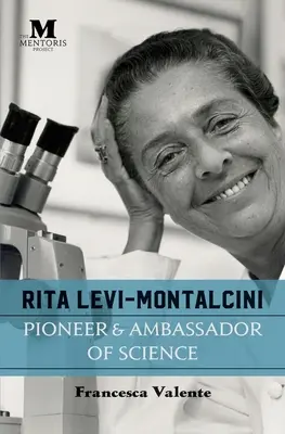 Rita Levi-Montalcini: Pionierka a veľvyslankyňa vedy - Rita Levi-Montalcini: Pioneer & Ambassador of Science