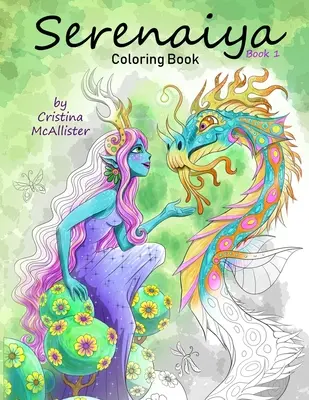 Serenaiya Omaľovánky: Kniha 1 - Serenaiya Coloring Book: Book 1